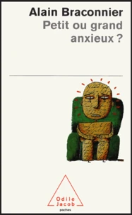 Petit ou grand anxieux ?