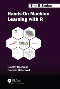 Brad Boehmke et Brandon M. (University of Cinc Greenwell - Hands-On Machine Learning with R.