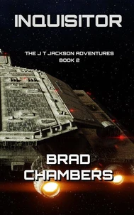 Inquisitor, The J T Jackson Adventures Book 2