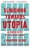 Slouching Towards Utopia. An Economic History of the Twentieth Century