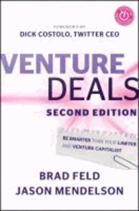 Brad Feld et Jason Mendelson - Venture Deals - Be Smarter Than Your Lawyer and Venture Capitalist.