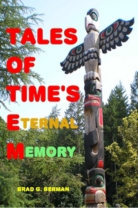  Brad G. Berman - Tales Of Time's Eternal Memory.