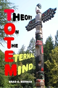  Brad G. Berman - Theory On The Eternal Mind.