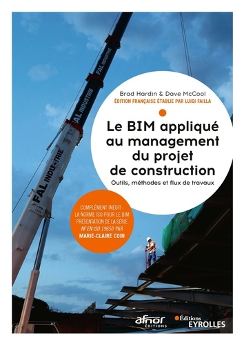 Le BIM appliqué à la gestion du projet de construction. Outils, méthodes et flux de travaux