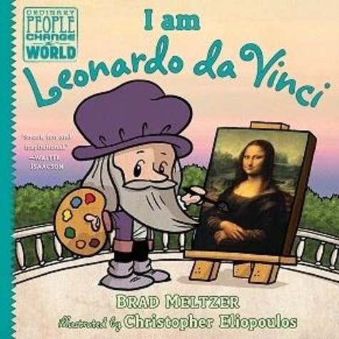 Brad Meltzer - I am Leonardo da Vinci.