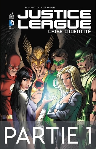 Justice League - Crise d'identité - Partie 1