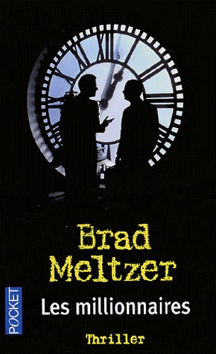 Brad Meltzer - Les millionnaires.