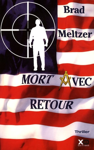 Brad Meltzer - Mort avec retour.