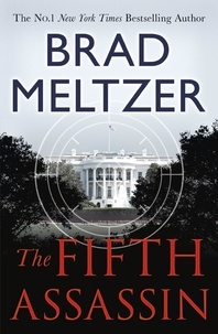 Brad Meltzer - The Fifth Assassin - The Culper Ring Trilogy 2.