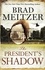 The President's Shadow. The Culper Ring Trilogy 3