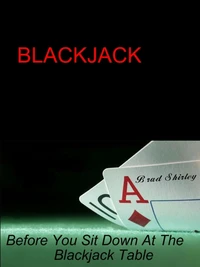 Blackjack: Before You Sit Down At The Table