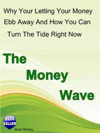  Brad Shirley - The Money Wave.
