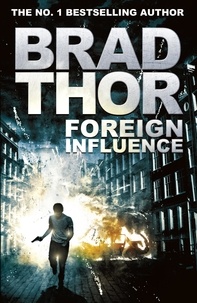 Brad Thor - Foreign Influence.
