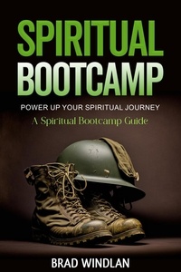  Brad Windlan - Spiritual Bootcamp.