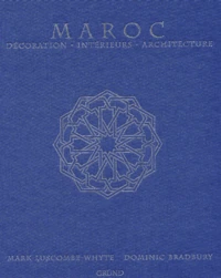 Maroc. Decoration, Interieurs, Architecture