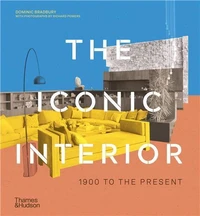 The Iconic Interior (3rd edition) /anglais