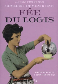 Comment devenir une fée du logis