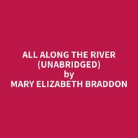All Along The River (Unabridged)