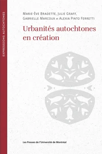 Urbanités autochtones en création