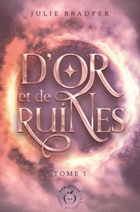 D'or et de ruines Tome 1