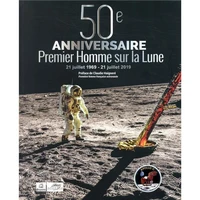 50e anniversaire du premier Homme sur la Lune