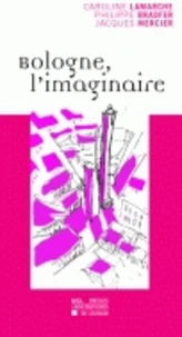 Bologne, l'imaginaire