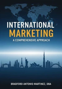International Marketing: A Comprehensive Approach
