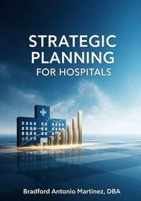 Strategic Planning for Hospitals
