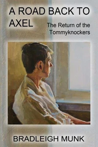 A Road  Back to Axel: The Return of the Tommyknockers