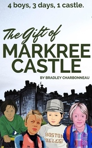  Bradley Charbonneau - The Gift of Markree Castle - Lu &amp; Lu, #4.