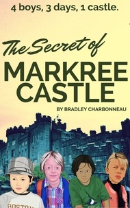  Bradley Charbonneau - The Secret of Markree Castle - Lu &amp; Lu, #2.