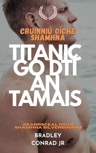 Cruinniú Oíche Shamhna: Titanic go dtí an Tamais Gearrscéal Oíche Shamhna Silverbourne