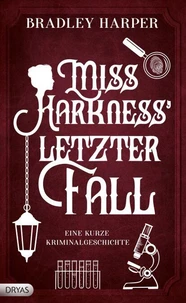 Miss Harkness' letzer Fall