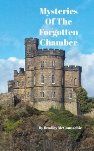  Bradley McConnachie - Mysteries Of The Forgotten Chamber.