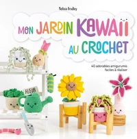Mon jardin kawaii au crochet