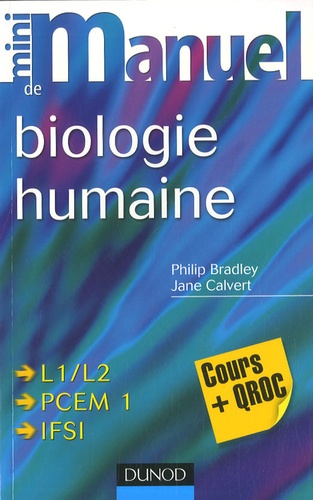  Bradley et Jane Calvert - Mini Manuel de biologie humaine.