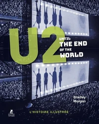 U2 - Until the end of the World