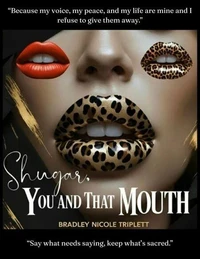Shugar, You and That Mouth