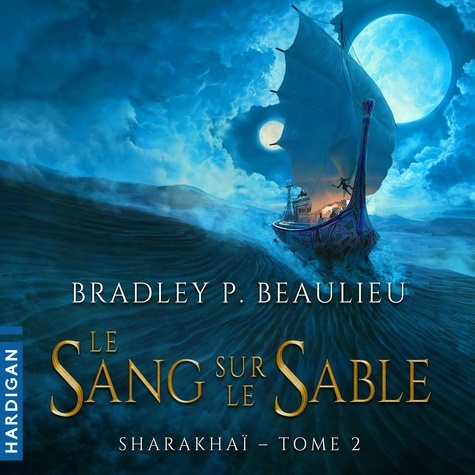 Bradley P. Beaulieu et Manon Jomain - Le Sang sur le sable.