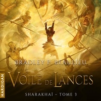 Bradley P. Beaulieu et Manon Jomain - Le Voile de lances.