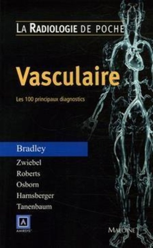 Jean-Luc Pradel et  BRADLEY W G - Vasculaire - Les 100 principaux diagnostics.