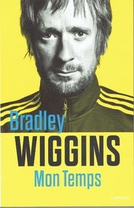 Bradley Wiggins - Mon temps.