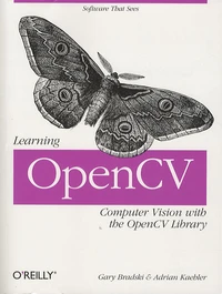 Learning OpenCV : Computer Vision with the OpenCV Library