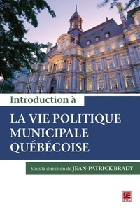 Introduction a la vie politique municipale quebecoise