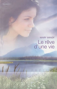Le rêve d'une vie