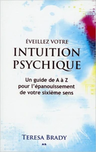 Eveillez votre intuition psychique