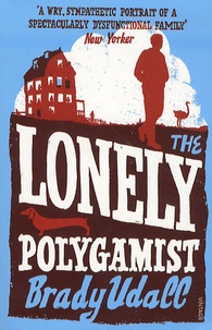 Brady Udall - The Lonely Polygamist.