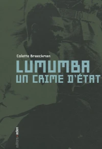 Lumumba, un crime d'Etat