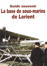 La base de sous-marins de Lorient