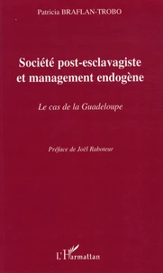 Société post-esclavagiste et management endogène